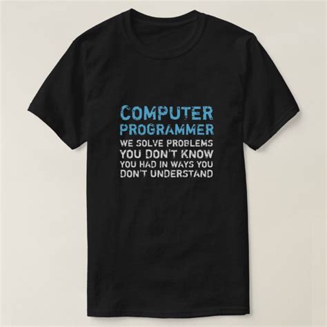 Computer Programmer Funny T Shirt Zazzle Programmer Humor