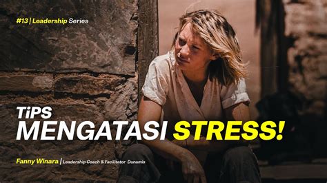 Cara Mengatasi Stress Yang Efektif Tips Mengelola Dan Manajemen