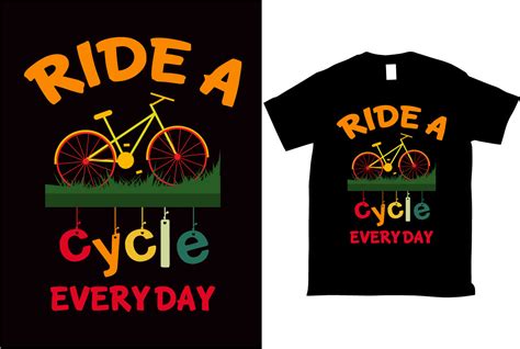 Ride A Cycle Every Day Vector Tshirt Graphic By Emuchy1999 · Creative