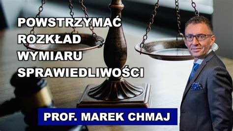 Prof Marek Chmaj Ami C Niezale No S Dziowsk Amiemy Konstytucj