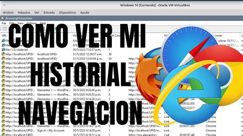 Como Ver El Historial De Navegaci N En Google Chrome Firefox Opera Y