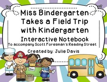 Miss Bindergarten Takes a Field Trip Interactive Notebook Journal