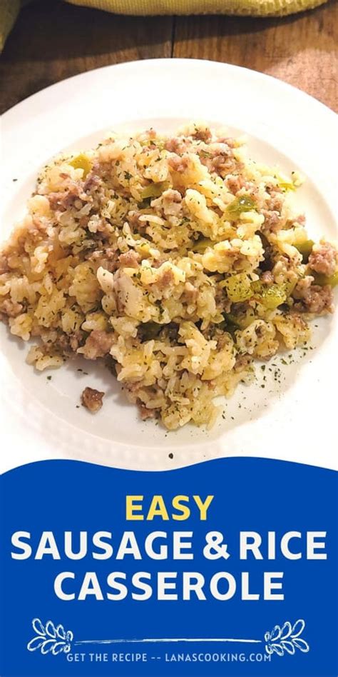 Easy Sausage And Rice Casserole Recipe Lana S Cooking