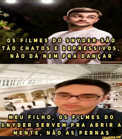 OS FILMES E RE SS ÁIO TÃO CHATOS E Vos ANÇA R GA MEU FILHO OS