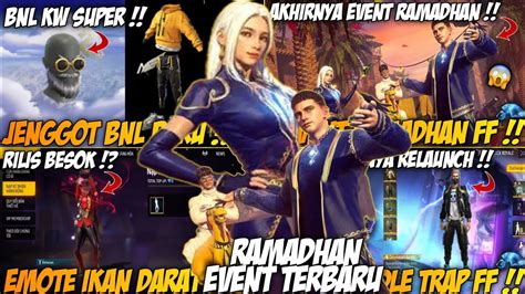 Event Ramadhan Ff Event Terbaru Jenggot Bnl Kw Bundle Gratis