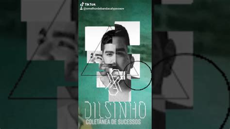 Dilsinho Horas Cd Colet Nea De Sucessos Udio Oficial Youtube