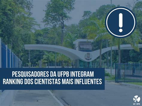 Pesquisadores Da Ufpb Integram Ranking Dos Cientistas Mais Influentes