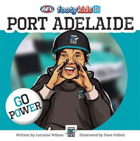 Afl Footy Kids Port Adelaide By Lorraine Wilson Paperback