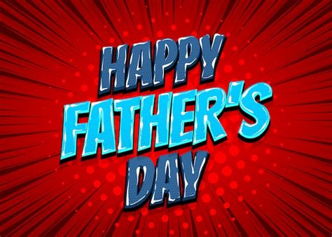 Premium Vector Happy Fathers Day Comic Text Pop Art