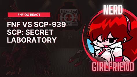 Fnf Og React Fnf Vs Scp 939 Scp Secret Laboratory Nerd Gf Fnf Mod Youtube