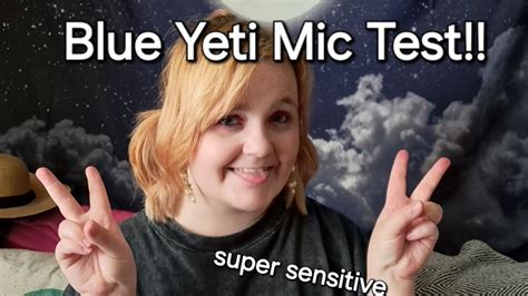 Mic Test ASMR Blue Yeti Whispering Soft Speaking Mic Brushing