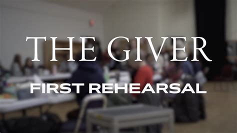 The Giver First Rehearsal Youtube