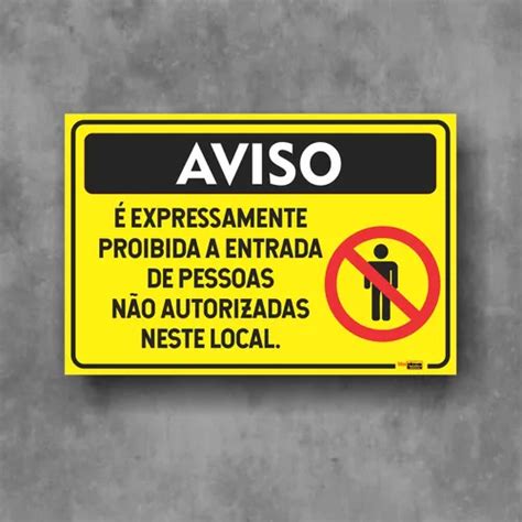 Placa Proibida Entrada Somente Pessoas Autorizadas Pvc X