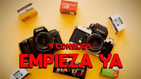 9 CONSEJOS para EMPEZAR en FOTOGRAFÍA ANALÓGICA en 2022 YouTube