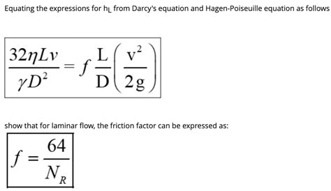 SOLVED: Equating the expressions for hL from Darcy's equation and Hagen ...