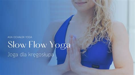 Joga dla kręgosłupa SLOW FLOW YOGA YouTube