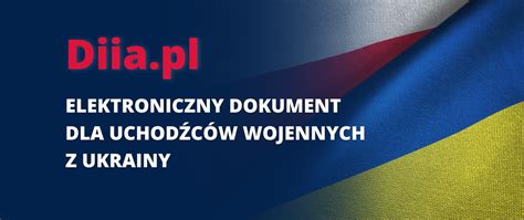 Diia pl elektroniczny dokument dla uchodźców wojennych z Ukrainy