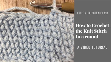 How To Crochet The Knit Waistcoat Stitch In A Round Youtube