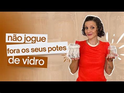 NUNCA MAIS jogue fora seus potes de vidro Decoração boho para