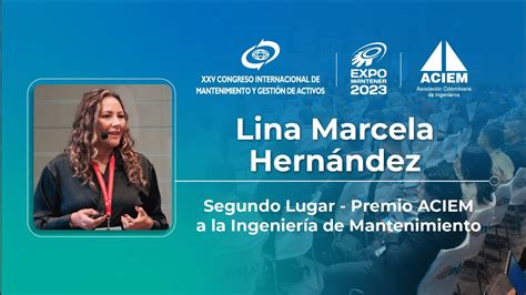 Ingeniera Lina Marcela Hern Ndez Youtube