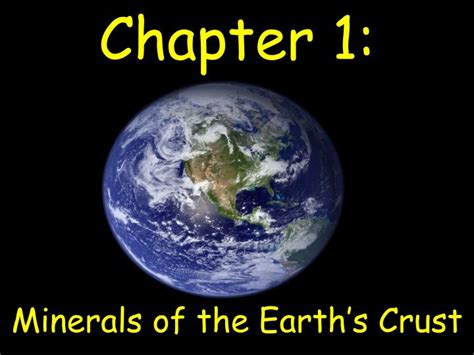 Ppt Chapter 1 Minerals Of The Earths Crust Powerpoint Presentation