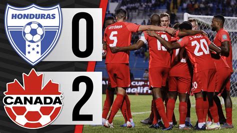 Honduras 0 2 Canada 5 Takeaways CONCACAF WCQ Highlights YouTube