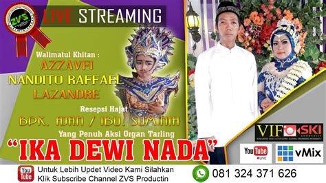 LIVE ORGAN DANGDUT IKA DEWI NADA DESA KERTAJAYA BONGAS SABTU 13