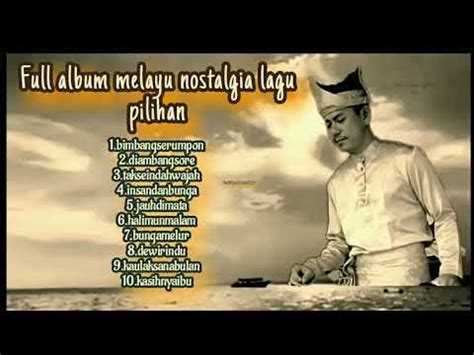 Album Lagu Melayu Paling Enak Didengar Youtube