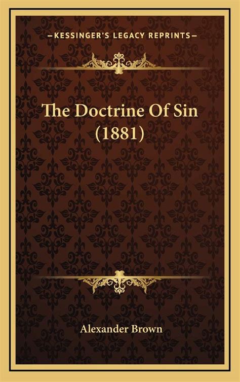 The Doctrine Of Sin 1881 Brown Alexander 9781165188215