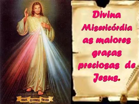 Ppt Divina Miseric Rdia As Maiores Gra As Preciosas De Jesus