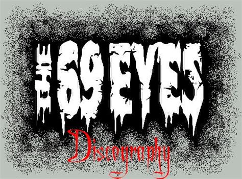 The 69 Eyes Discography by 69-Eyes on DeviantArt