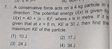 5 Soc 2 4 DUUT 7 Vative Force Acts On A 4 Kg Particle In Y A