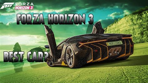 Fastest Car In Forza Horizon 3 Youtube