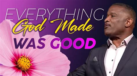 Everything God Made Was Good Sunday 11am Worship Service 5 12 2024