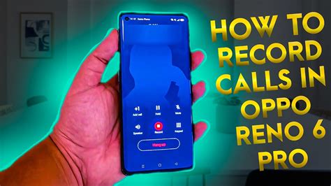 How To Enable Call Recording In Oppo Reno Pro Call Recording