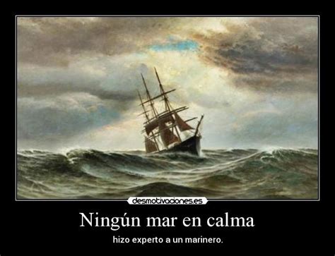Ningún Mar En Calma Desmotivaciones