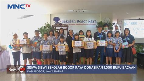 Sekolah Bogor Raya Donasi 1 000 Buku Bacaan Melalui MNC Peduli Lintas