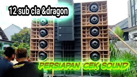 Persiapan Brewog Audio Mau Cek Sound Pakai Box Cla Dan Dragon Sub