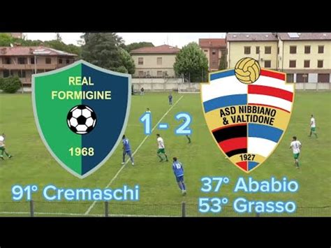 Real Formigine 1 2 Nibbiano Valtidone YouTube