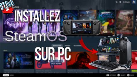 Guide d installation de SteamOS 3 sur votre PC Découvrez une nouvelle