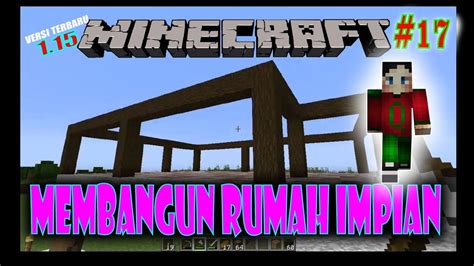 MEMBUAT RUMAH MINECRAFT Minecraft Survival Indonesia 17 YouTube