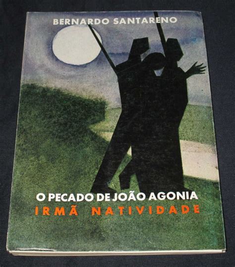 Livro O Pecado de João Agonia Irmã Natividade Bernardo Santareno Parque