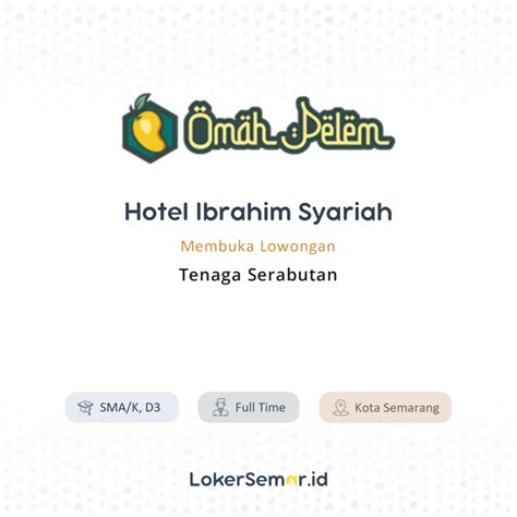 Lowongan Kerja Tenaga Serabutan Di Hotel Ibrahim Syariah LokerSemar Id