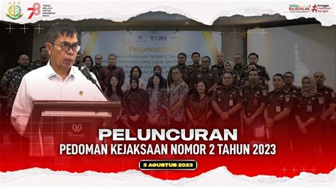 Peluncuran Pedoman Kejaksaan Nomor Tahun Youtube