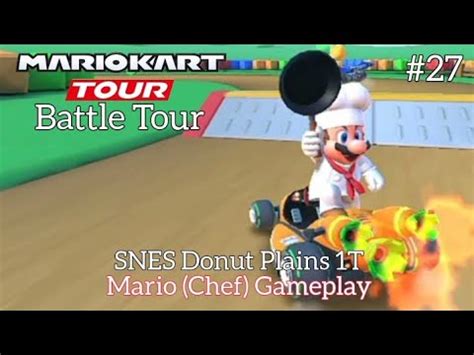 Mario Kart Tour Battle Tour Snes Donut Plains T Mario Chef