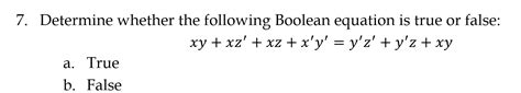 Solved 7 Determine Whether The Following Boolean Equation