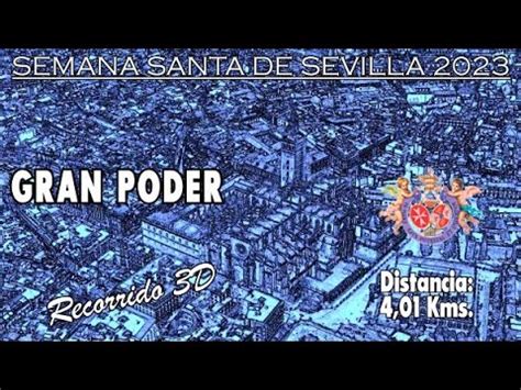 Gran Poder 2023 Recorrido 3D Itinerario Y Horario De La Semana