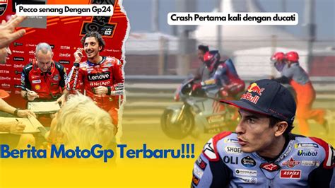 Pengakuan Marc Usai Crash Pertamamotor Ducati Bekerja Sempurna