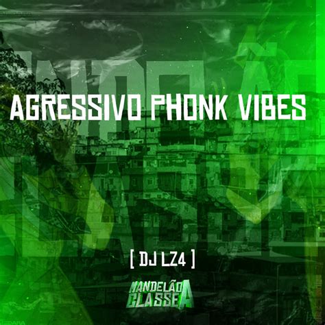 Agressivo Phonk Vibes Single By Dj Lf Spotify