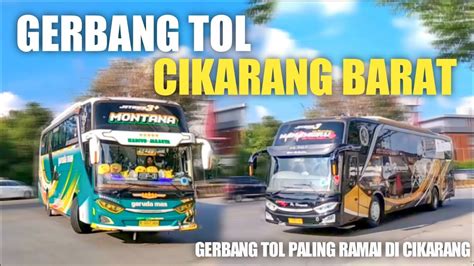 Hunting Singkat Di Gerbang Tol Cikarang Barat Gerbang Tol Paling